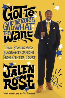 Got to Give the People What They Want: True Stories and Flagrant Opinions from Center Court Read online