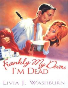 Literary Tour 01 - Frankly My Dear I'm Dead Read online