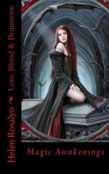 Love, Blood & Brimstone Magic Awakening Read online