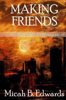 Making Friends (The Experiment Book 2) Read online