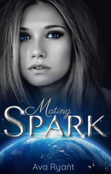 Mating Spark (Praesidio Book 1) Read online