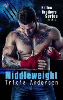 Middleweight (Hallow Brothers Book 2) Read online