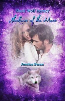 Shadows of the Moon (Black Wolf Agency Book 2) Read online