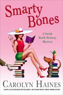 Smarty Bones: A Sarah Booth Delaney Mystery Read online