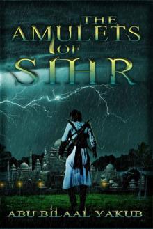The Amulets of Sihr Read online