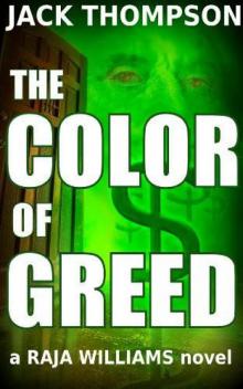The Color of Greed (Raja Williams 1) Read online