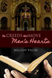 The Creeds that Move Men's Hearts Read online