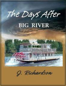 The Days After (Big River) Read online