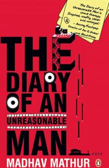 THE DIARY OF AN UNREASONABLE MAN Read online