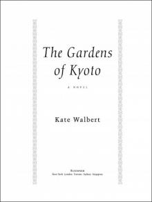 The Gardens of Kyoto Read online