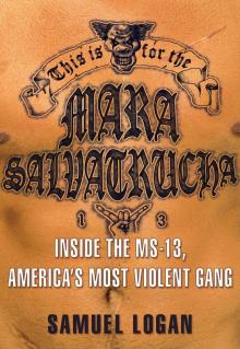 This Is for the Mara Salvatrucha Read online
