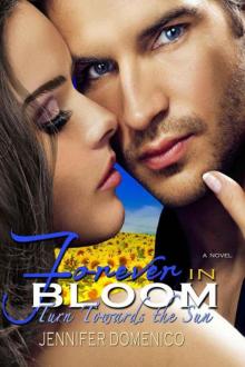 Turn Towards the Sun: Book Three- Forever in Bloom (The Sunflower Trilogy) Read online