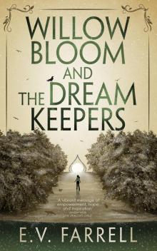 Willow Bloom and the Dream Keepers Read online