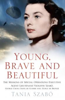 Young, Brave and Beautiful Read online