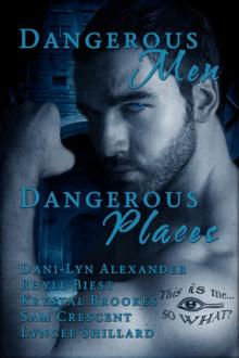 Dangerous Men, Dangerous Places Read online