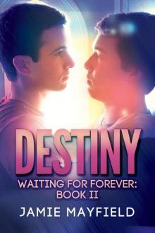 Destiny (Waiting for Forever) Read online