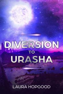 Diversion To Urasha (Space Era Book 1) Read online