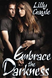 Embrace the Darkness (Darkness Series) Read online