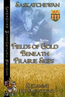 Fields of Gold Beneath Prairie Skies Read online