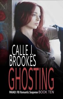 Ghosting (PAVAD: FBI Romantic Suspense Book 10) Read online