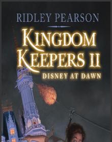 Kingdom Keepers II : Disney at Dawn (9781423141150) Read online