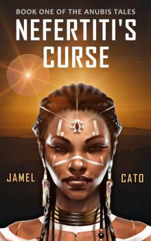 Nefertiti’s Curse: An Urban Fantasy Read online
