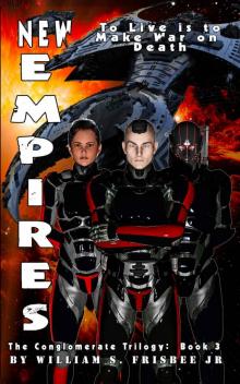 New Empires: Conglomerate Series Book 3 Read online