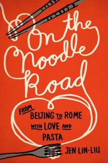 On the Noodle Road Read online