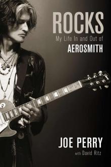 Rocks: My Life in and Out of Aerosmith Read online