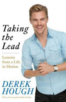 Taking the Lead: Lessons From a Life in Motion Read online