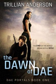 The Dawn of Dae (Dae Portals Book 1) Read online
