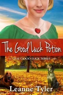 The Good Luck Potion (The Good Luck Series) Read online
