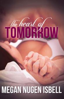 The Heart of Tomorrow (Book Two) (The Tomorrow Series 2) Read online