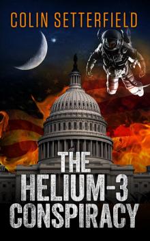 The Helium-3 Conspiracy Read online