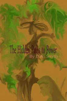 The Hidden Paths to Power Read online