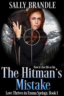 The Hitman's Mistake (Love Thrives in Emma Springs Book 1) Read online