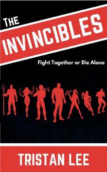 The Invincibles (Book 1): The Invincibles Read online