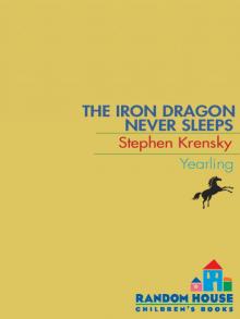 The Iron Dragon Never Sleeps Read online