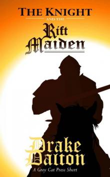 The Knight and the Rift Maiden Read online