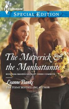 The Maverick & the Manhattanite (Montana Mavericks: Rust Creek Cowboys) Read online