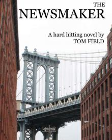 The Newsmaker (Volume One Book 1) Read online