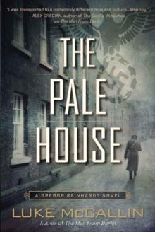 The Pale House (A Gregor Reinhardt Novel) Read online