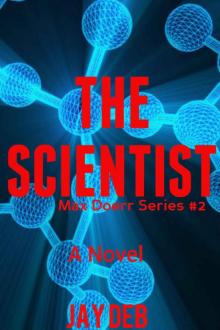 The Scientist (Max Doerr Book 2) Read online