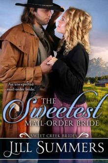 The Sweetest Mail Order Bride (Sweet Creek Brides Book 1) Read online