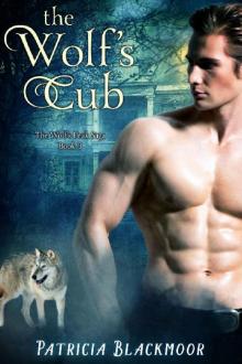 The Wolf's Cub (The Wolf's Peak Saga Book 3) Read online