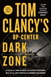 Tom Clancy's Op-Center--Dark Zone Read online