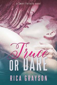 Truce or Dare (Sweet Fortuity Book 1) Read online