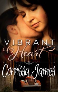 Vibrant Heart: Book 1 in the Great Plains Romance Series Read online