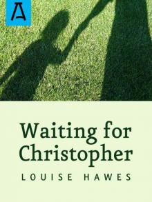 Waiting for Christopher Read online