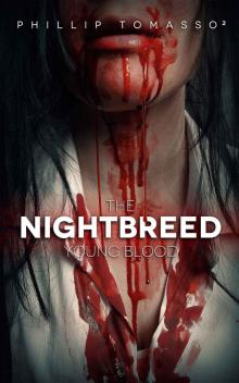 Young Blood: The Nightbreed Saga: Book 1 Read online